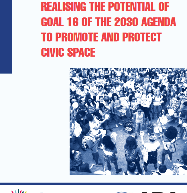 Realising the potential of goal 16 of the 2030 agenda to promote and protect civic space