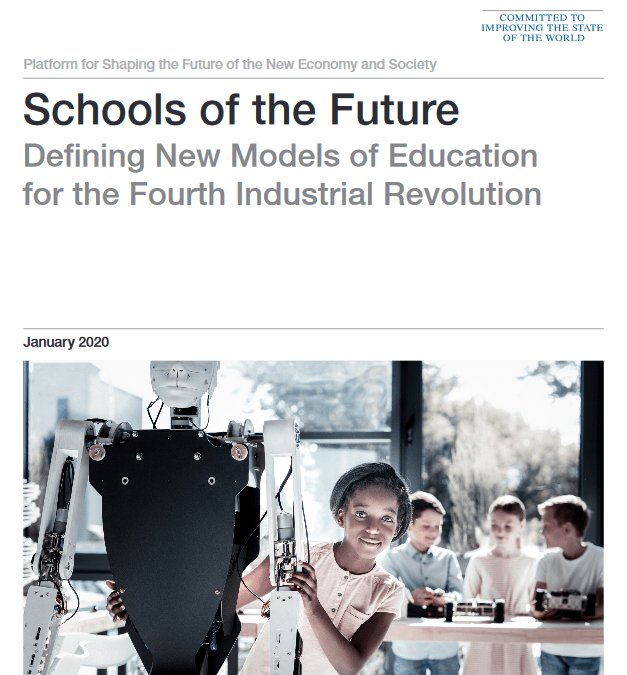 Schools of the Future: Defining New Models of Education for the Fourth Industrial Revolution