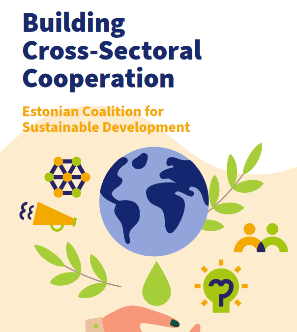 Building Cross-Sectoral Cooperation: Estonian Coalition for Sustainable Development