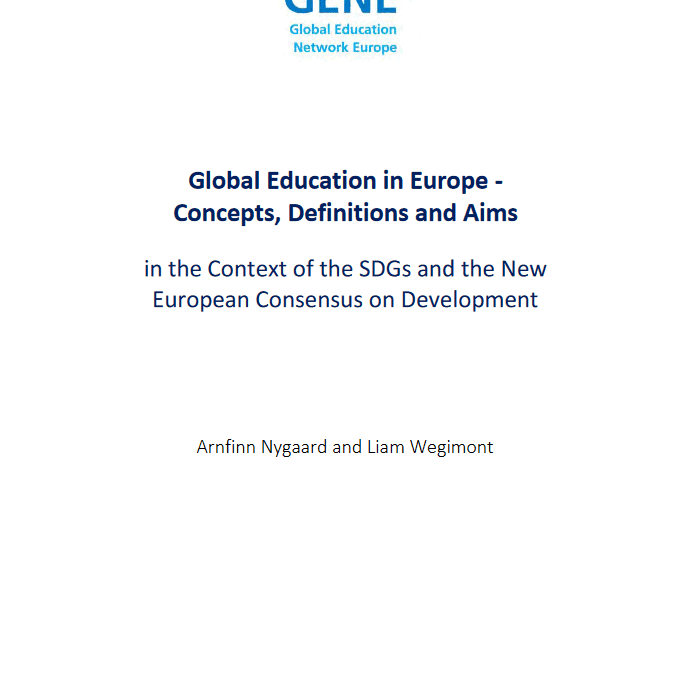 Global Education in Europe – Concepts, Definitions and Aims in the Context of the SDGs and the New European Consensus on Development