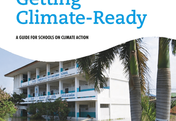 Getting climate-ready: a guide for schools on climate action