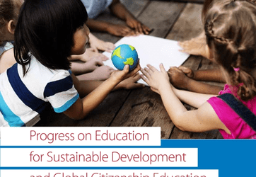 Progress on education for sustainable development and global citizenship education