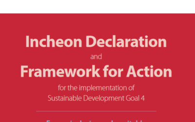 Education 2030: Incheon Declaration and Framework for Action for the implementation of Sustainable Development Goal 4: Ensure inclusive and equitable quality education and promote lifelong learning for all