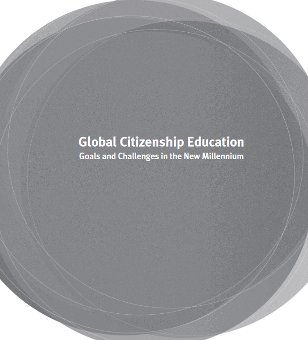 Global Citizenship Education: Goals and Challenges in the New Millenium
