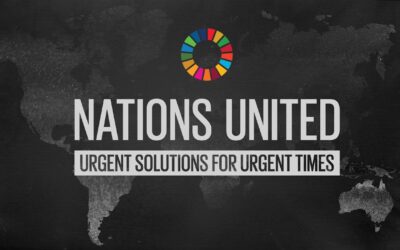 Nations United: Urgent Solutions for Urgent Times
