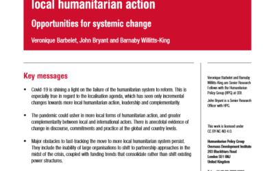 ‘All eyes are on local actors’: Covid-19 and local humanitarian action: Opportunities for systemic change