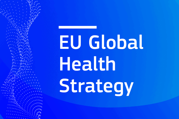 Globalna zdravstvena strategija EU za izboljšanje globalne zdravstvene varnosti in zagotovitev boljšega zdravje za vse
