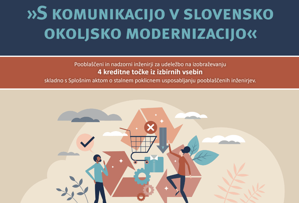 Strokovno posvetovanje: “S komunikacijo v slovensko okoljsko modernizacijo”
