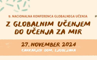 9. nacionalna konferenca globalnega učenja  27. 11. 2024, Cankarjev dom, Ljubljana