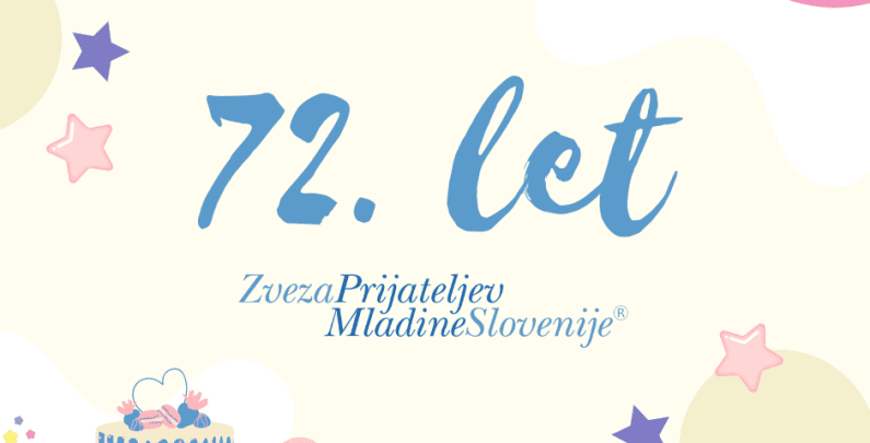 72 Let Zveze Prijateljev Mladine Slovenije