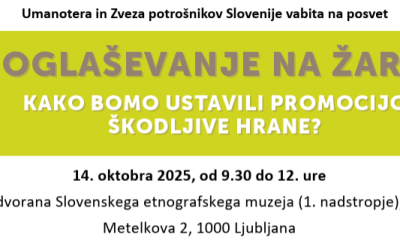 Posvet: “Oglaševanje na žaru Kako bomo ustavili promocijo škodljive hrane?”