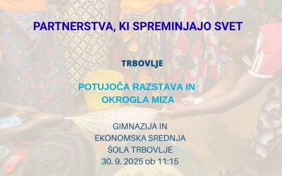 Vabilo na otvoritev razstave in okroglo mizo “Partnerstva, ki spreminjajo svet” – TRBOVLJE