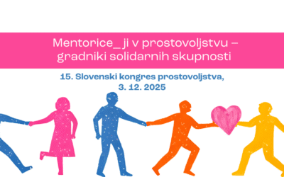 Slovenska filantropija napoveduje 15. Slovenski kongres prostovoljstva